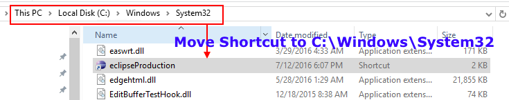 Move shortcut to C:\Windows\System32 folder