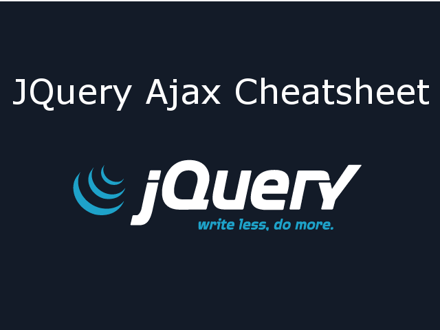 jQuery Ajax Cheatsheet