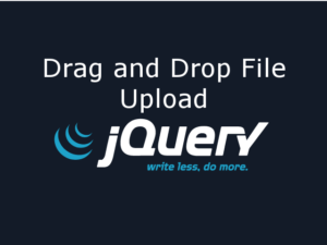 Drag and Drop File Upload using jQuery in HTML